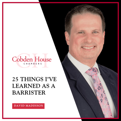 25 Things I’ve Learned: David Maddison’s Reflections from 25 Years as a Barrister